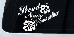 Proud Navy Grandmother Hibiscus Flowers Military Car or Truck Window Decal Sticker