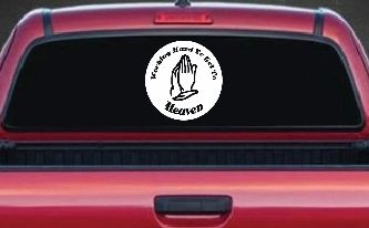 Working Hard to get to Heaven Christian Car or Truck Window Decal Sticker