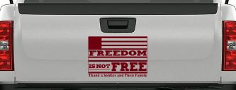 Freedom is NOT Free Thank A Soldier and Their Family Military Car or Truck Window Decal Sticker (Burgundy)