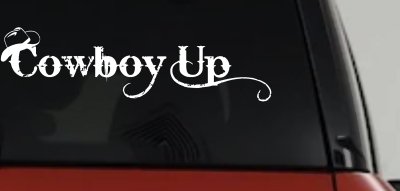 Cowboy Up With Hat Western Rodeo Farm Ranch Car or Truck Window Vinyl Decal Sticker