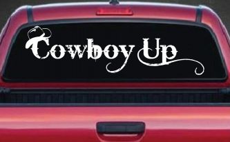Cowboy Up With Hat Western Rodeo Farm Ranch Car or Truck Window Decal Sticker