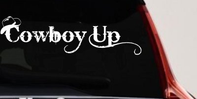Cowboy Up With Hat Western Rodeo Farm Ranch Car or Truck Window Vinyl Decal Sticker