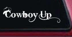 Cowboy Up With Hat Western Rodeo Farm Ranch Car or Truck Window Decal Sticker