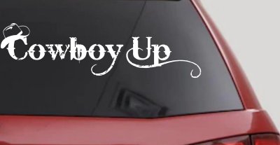 Cowboy Up With Hat Western Rodeo Farm Ranch Car or Truck Window Vinyl Decal Sticker