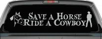 Save a Horse Ride a Cowboy Western Rodeo Farm Ranch Car or Truck Window Decal Sticker (Light Gray)