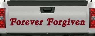 Forever Forgiven Christian Car or Truck Window Decal Sticker (Burgundy)