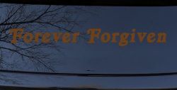 Forever Forgiven Christian Car or Truck Window Decal Sticker (Copper)