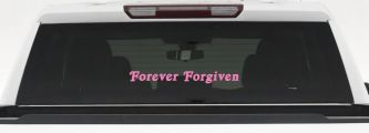 Forever Forgiven Christian Car or Truck Window Vinyl Decal Sticker (Pink)