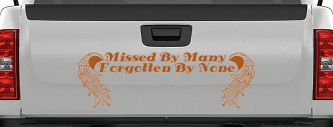 Missed By Many Forgotten By None Car or Truck Window Decal Sticker (Nut Brown)