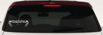 Missed By Many Forgotten By None Car or Truck Window Decal Sticker (White)