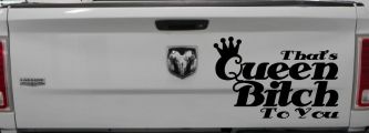 That's Queen Bitch To You Funny Car or Truck Window Decal Sticker (Black)