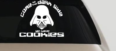 Darth Vader Come To The Dark Side We Have Cookies Funny Car or Truck Window Vinyl Decal Sticker