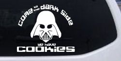 Darth Vader Come To The Dark Side We Have Cookies Funny Car or Truck Window Decal Sticker