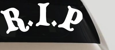 R.I.P Rest In Peace In Memory Of Car or Truck Window Vinyl Decal Sticker
