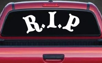 R.I.P Rest In Peace In Memory Of Car or Truck Window Decal Sticker