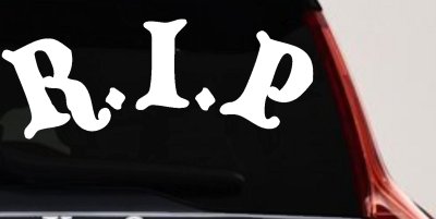 R.I.P Rest In Peace In Memory Of Car or Truck Window Vinyl Decal Sticker