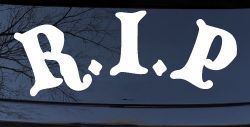 R.I.P Rest In Peace In Memory Of Car or Truck Window Decal Sticker
