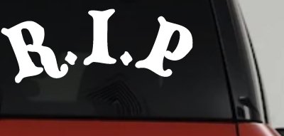 R.I.P Rest In Peace In Memory Of Car or Truck Window Vinyl Decal Sticker