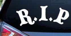 R.I.P Rest In Peace In Memory Of Car or Truck Window Decal Sticker