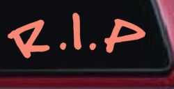 R.I.P Rest In Peace In Memory Of Car or Truck Window Decal Sticker (Coral)