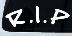 R.I.P Rest In Peace In Memory Of Car or Truck Window Decal Sticker