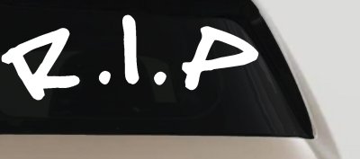 R.I.P Rest In Peace In Memory Of Car or Truck Window Vinyl Decal Sticker