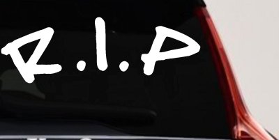 R.I.P Rest In Peace In Memory Of Car or Truck Window Vinyl Decal Sticker