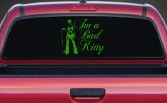Cat Woman Im a Bad Kitty Car or Truck Window Decal Sticker (Lime)