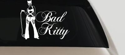 Cat Woman Bad Kitty Car or Truck Window Vinyl Decal Sticker