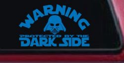Darth Vader Warning Protected By The Dark Side Funny Car or Truck Window Decal Sticker (Sky Blue)