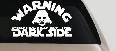 Darth Vader Warning Protected By The Dark Side Funny Car or Truck Window Vinyl Decal Sticker