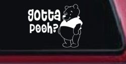 Gotta Pooh Winnie Pooh Funny Car or Truck Window Decal Sticker