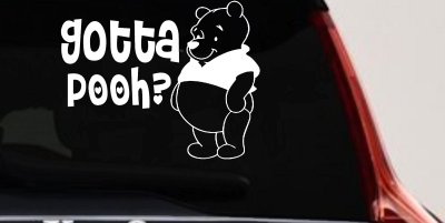 Gotta Pooh Winnie Pooh Funny Car or Truck Window Vinyl Decal Sticker