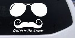 Cool Is In The Stache Mustache Funny Car or Truck Window Decal Sticker