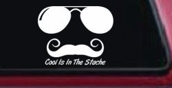 Cool Is In The Stache Mustache Funny Car or Truck Window Decal Sticker