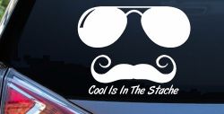Cool Is In The Stache Mustache Funny Car or Truck Window Decal Sticker