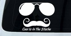 Cool Is In The Stache Mustache Funny Car or Truck Window Decal Sticker