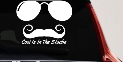 Cool Is In The Stache Mustache Funny Car or Truck Window Vinyl Decal Sticker
