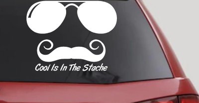 Cool Is In The Stache Mustache Funny Car or Truck Window Vinyl Decal Sticker