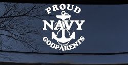 Proud Navy Anchor Godparents Military Car or Truck Window Decal Sticker
