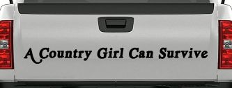 A Country Girl Can Survive Car or Truck Window Decal Sticker (Black)