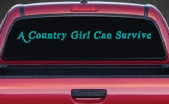 A Country Girl Can Survive Car or Truck Window Vinyl Decal Sticker (Turquoise)