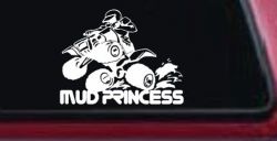 Mud Princess 4 Wheeler Off Road Car or Truck Window Decal Sticker