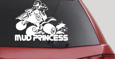 Mud Princess 4 Wheeler Off Road Car or Truck Window Vinyl Decal Sticker