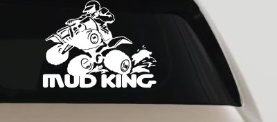 Mud King 4 Wheeler Off Road Car or Truck Window Vinyl Decal Sticker