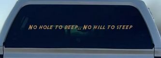 No Hole To Deep No Hill To Steep Off Road Car or Truck Window Decal Sticker (Light Brown)