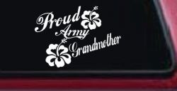 Proud Army Grandmother Hibiscus Flowers Military Car or Truck Window Decal Sticker