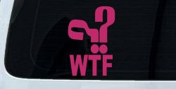 Funny WTF Funny Car or Truck Window Decal Sticker (Hot Pink)