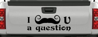 I Mustache U A Question Funny Car or Truck Window Decal Sticker (Black)