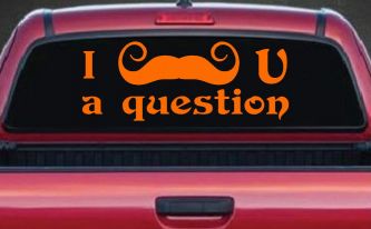 I Mustache U A Question Funny Car or Truck Window Decal Sticker (Orange)